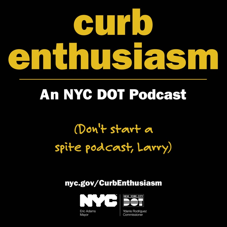 DOT hopes new 'Curb Enthusiasm' podcast on NYC transportation is 'prett-ay, prett-ay, prett-ay good' 2